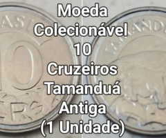 1 Moeda Colecionável 10 Cruzeiros Tamanduá Antiga